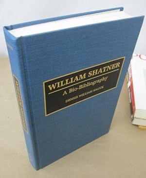 Seller image for William Shatner: A Bio-Bibliography for sale by Atlantic Bookshop