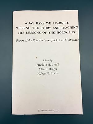 Imagen del vendedor de What Have We Learned? Telling the Story and Teaching the Lessons of the Holocaust a la venta por Regent College Bookstore