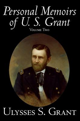 Imagen del vendedor de Personal Memoirs of U. S. Grant, Volume Two, History, Biography (Hardback or Cased Book) a la venta por BargainBookStores