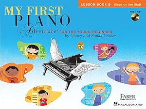 Bild des Verkufers fr My First Piano Adventure, Lesson Book B: Steps on the Staff: For the Young Beginner [With CD (Audio)] (Mixed Media Product) zum Verkauf von BargainBookStores