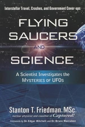 Image du vendeur pour Flying Saucers And Science: A Scientist Investigates the Mysteries of UFOs mis en vente par Kenneth A. Himber