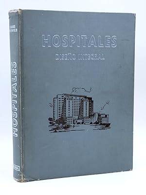 Imagen del vendedor de HOSPITALES, DISEO INTEGRAL (Isadore Rosenfield) Continental, 1965 a la venta por Libros Fugitivos