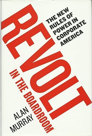 Image du vendeur pour Revolt in The Boardroom: The New Rules of Power in Corporate America mis en vente par ELK CREEK HERITAGE BOOKS (IOBA)