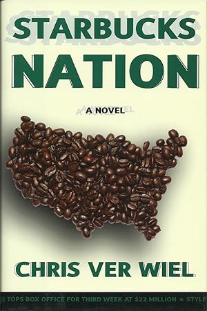 Image du vendeur pour Starbucks Nation: A Novel mis en vente par ELK CREEK HERITAGE BOOKS (IOBA)