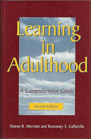 Image du vendeur pour Learning in Adulthood: A Comprehensive Guide mis en vente par ELK CREEK HERITAGE BOOKS (IOBA)