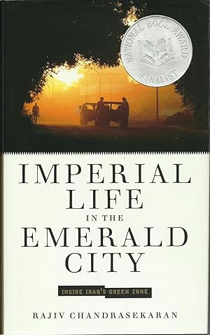 Imperial Life in the Emerald City: Inside Iraq's Green Zone