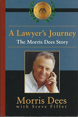 Seller image for A Lawyer's Journey, The Morris Dees Story for sale by ELK CREEK HERITAGE BOOKS (IOBA)