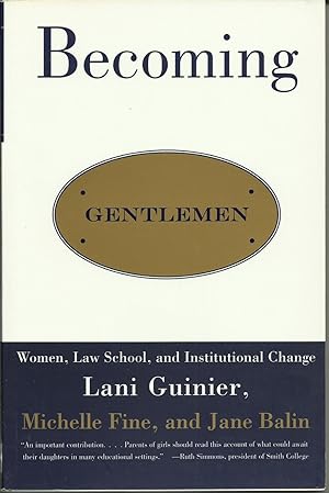 Seller image for Becoming Gentlemen: Women, Law School, and Institutional Change for sale by ELK CREEK HERITAGE BOOKS (IOBA)