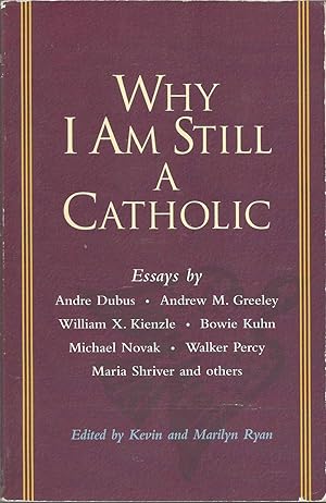 Imagen del vendedor de Why I Am Still a Catholic a la venta por ELK CREEK HERITAGE BOOKS (IOBA)