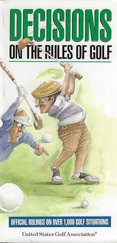 Bild des Verkufers fr Decisions on the Rules of Golf: Official Rulings on over 1,000 Golf Situations zum Verkauf von ELK CREEK HERITAGE BOOKS (IOBA)