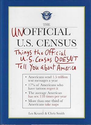 The Unofficial U.S. Census: Things the Official U.S. Census Doesn't tell you About America