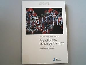 Bild des Verkufers fr Wieviel Genetik braucht der Mensch?: Die alten Trume der Genetiker und ihre heutigen Methoden. zum Verkauf von Antiquariat Bookfarm