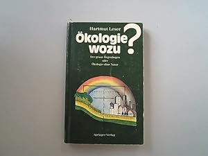 Seller image for kologie wozu?: Der graue Regenbogen oder kologie ohne Natur. for sale by Antiquariat Bookfarm