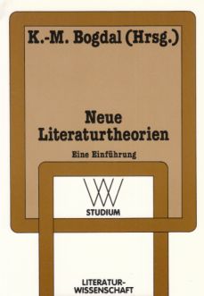 Seller image for Neue Literaturtheorien : eine Einfhrung. WV-Studium ; Bd. 156 : Literaturwissenschaft. for sale by Fundus-Online GbR Borkert Schwarz Zerfa