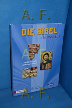 Bild des Verkufers fr Die Bibel elementar zum Verkauf von Antiquarische Fundgrube e.U.