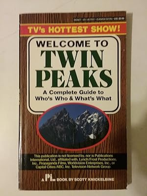 Seller image for Welcome To Twin Peaks - A Complete Guide To Who's Who and What's What for sale by West Portal Books