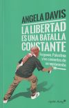 La libertad es una batalla constante