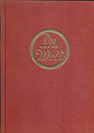 Seller image for Du und die Welt. Dreihundertsechzig deutsche Gedanken und Gedichte. 1. Band der "Marian-Bcher". for sale by Online-Buchversand  Die Eule