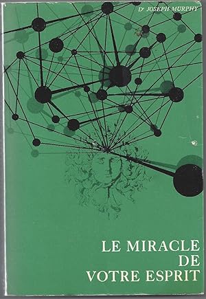 Le Miracle de votre Esprit