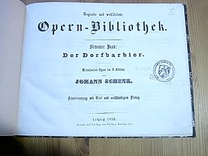 Der Dorfbarbier. Komische Oper in 2 Akten. Klavierauszug mit Text und vollständigem Dialog. (= El...