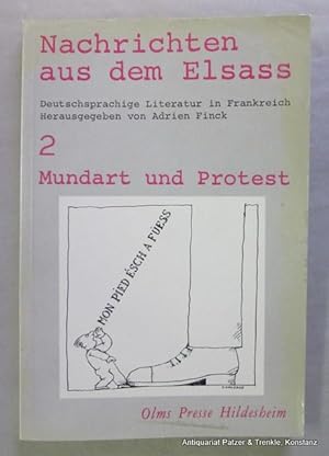 Bd. 2: Mundart und Protest. Hrsg. von Adrien Finck. Hildesheim, Olms, 1978. Mit zahlr. Abb. (Kari...