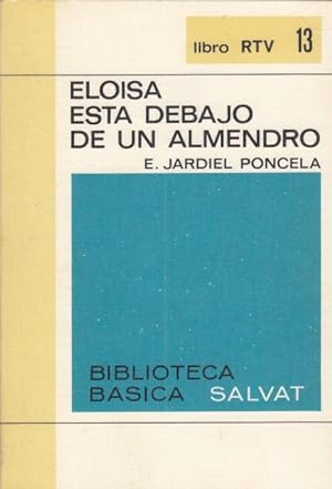 Imagen del vendedor de ELOISA ESTA DEBAJO DE UN ALMENDRO. a la venta por Librería Vobiscum