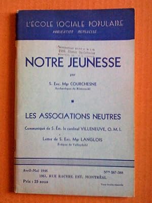 Seller image for Notre jeunesse; Les associations neutres for sale by Livresse