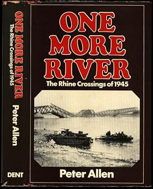 Seller image for One More River: Rhine Crossings of 1945 for sale by Sapience Bookstore