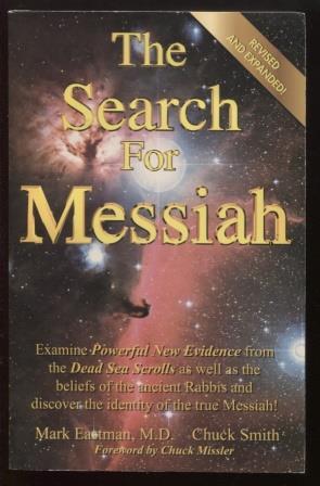 Bild des Verkufers fr The Search for Messiah ; Discovering the Identity of the True Messiah! Discovering the Identity of the True Messiah! zum Verkauf von E Ridge Fine Books