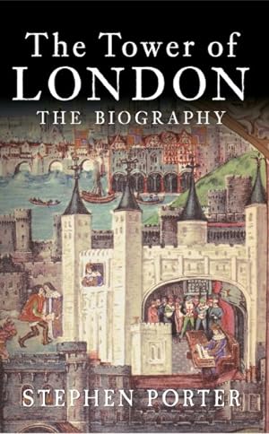 Seller image for Tower of London : The Biography for sale by GreatBookPrices