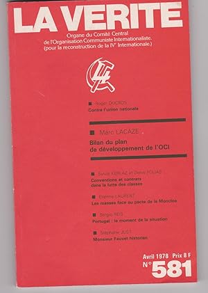 La vérité n° 581. Avril 1978. Organe du comité central de l'Organisation communiste international...