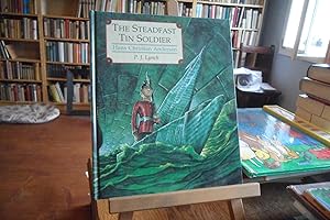 The steadfast tin soldier. Illustrated by P. J. Lynch.