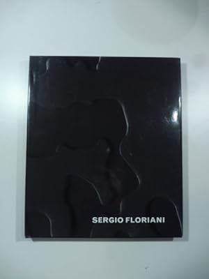 Sergio Floriani. Lo spazio dell'identita' l'identita' dello spazio