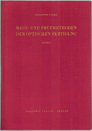 Bild des Verkufers fr Mess- und Prfmethoden der optischen Fertigung. Band I. Mit 142 Abbildungen. zum Verkauf von Antiquariat Fluck