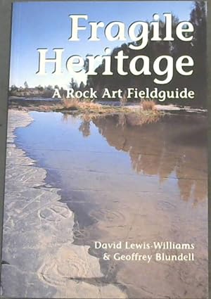 Seller image for Fragile Heritage: A Rock Art Field Guide for sale by Chapter 1