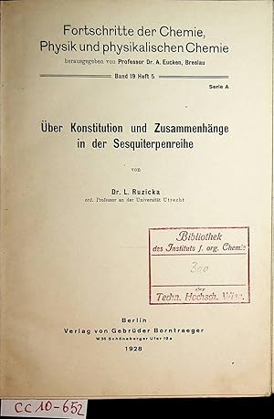 Über Konstitution und Zusammenhänge in der Sesquiterpenreihe. (=Fortschritte der Chemie, Physik u...