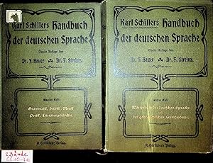 Karl Schillers Handbuch der deutschen Sprache. 2 Bände: Erster Teil: Wörterbuch der deutschen Spr...