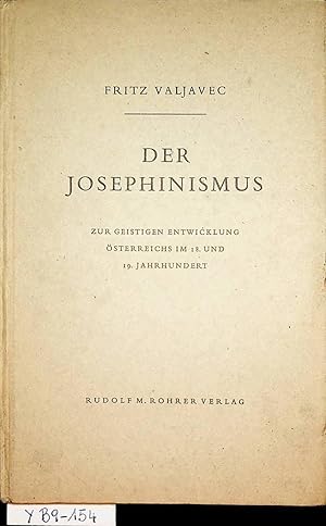 Der Josephinismus Zur geistigen Entwicklung Österreichs im 18. und 19. Jahrhundert