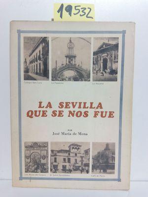 Imagen del vendedor de LA SEVILLA QUE SE NOS FUE a la venta por Librera Circus