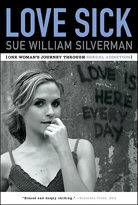 Seller image for Love Sick: One Woman's Journey Through Sexual Addiction (Paperback or Softback) for sale by BargainBookStores