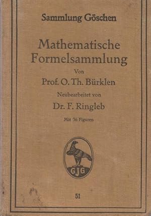 Mathematische Formelsammlung. Vollständig umgearbeitete Neuausgabe von Dr. F. Ringleb.