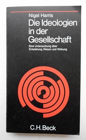 Bild des Verkufers fr Die Ideologien in der Gesellschaft. Eine Untersuchung ber Entstehung, Wesen und Wirkung. zum Verkauf von Der Buchfreund