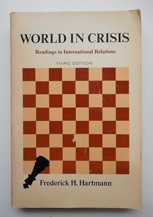 Bild des Verkufers fr World in Crisis. Readings in International Relations. zum Verkauf von Der Buchfreund