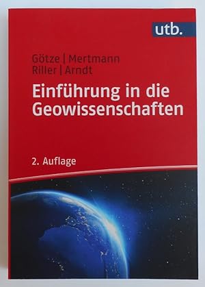 Bild des Verkufers fr Einfhrung in die Geowissenschaften. Mit 252 Grafiken, 55 Fotos u. 55 Tabellen zum Verkauf von Der Buchfreund