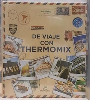 Imagen del vendedor de De Viaje Con Thermomix a la venta por SalvaLibros