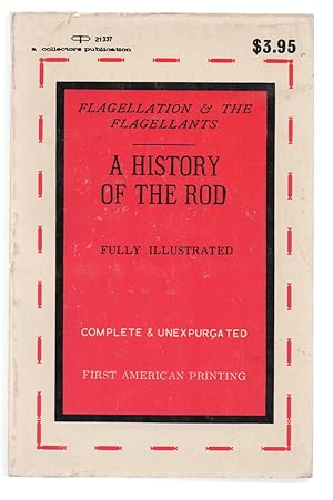 Seller image for A History of the Rod : Flagellation and the Flagellants for sale by DreamHaven Books