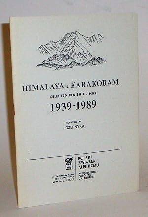 Himalaya & Karakoram: Selected Polish Climbs 1939-1989