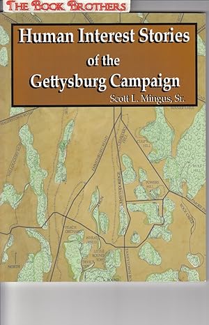 Bild des Verkufers fr Human Interest Stories of the Gettysburg Campaign zum Verkauf von THE BOOK BROTHERS