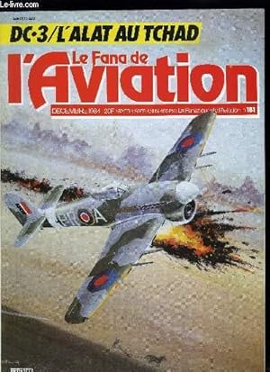 Seller image for LE FANA DE L'AVIATION N 181 - Le Fantome d'Issy les Moulineaux par Michel Bnichou, Ou sont passes les Gazelle ? par Jean Louis Prom, La SAL 33 et la Hache d'A. Bordage par Franois Blech, Le Douglas DC-3 par Christian Davi et Yves Tariel for sale by Le-Livre