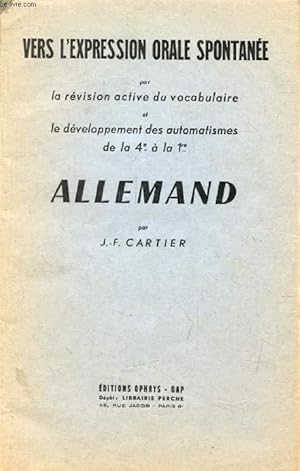 Seller image for VERS L'EXPRESSION ORALE SPONTANEE PAR LA REVISION ACTIVE DU VOCABULAIRE ET LE DEVELOPPEMENT DES AUTOMATISMES DE LA 4e A LA 1re, ALLEMAND for sale by Le-Livre